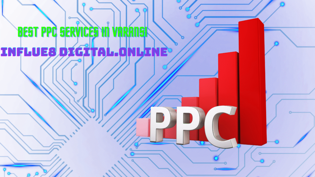 PPC services in Varanasi